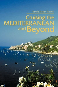 Cruising The Mediterranean And Beyond