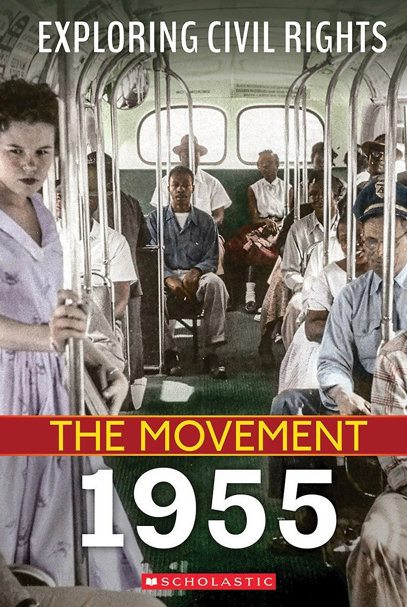 1955 (Exploring Civil Rights: The Movement) (Library Edition)