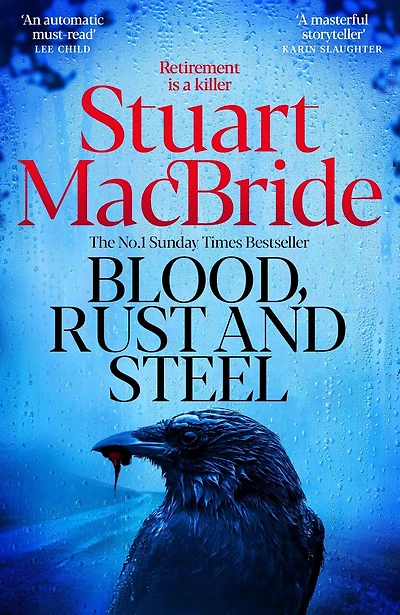 Blood, Rust and Steel: A Detective Sergeant Roberta Steel Novel