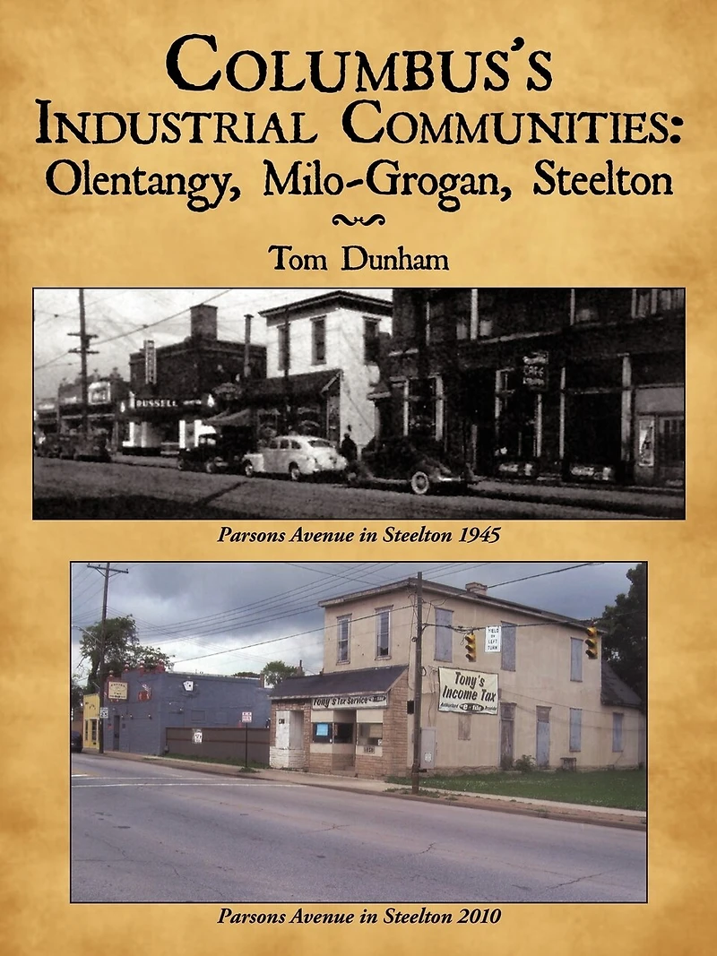 Columbus's Industrial Communities: Olentangy, Milo-grogan, Steelton