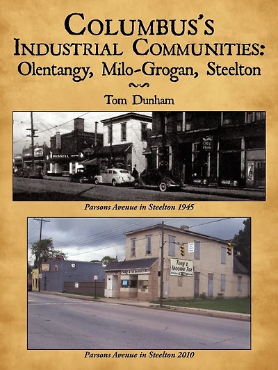 Columbus's Industrial Communities: Olentangy, Milo-grogan, Steelton