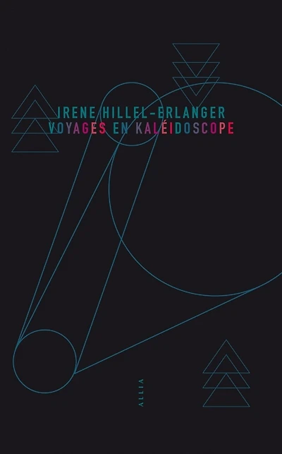 Voyages en kaléidoscope
