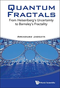 Quantum Fractals: From Heisenberg's Uncertainty To Barnsley's Fractality