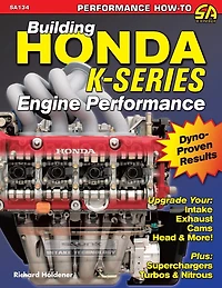 Building Honda K-Series Engine Performance