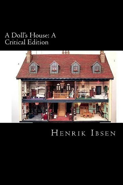 A Doll's House: A Critical Edition