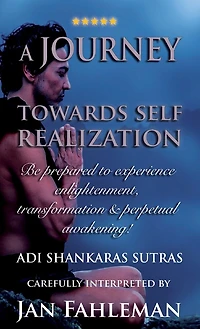 A JOURNEY TOWARDS SELF REALIZATION - Be prepared to experience enlightenment