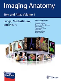 Imaging Anatomy: Text And Atlas Volume 1, Lungs, Mediastinum, Heart