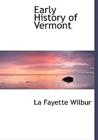 Early History of Vermont (Classic Reprint)