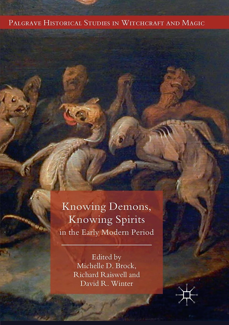 Knowing Demons, Spirits the Early Modern Period