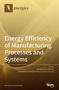 Energy Efficiency of Manufacturing Processes and Systems