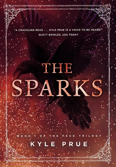 the Sparks: Book I of Feud Trilogy