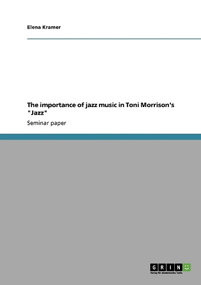 The importance of jazz music in Toni Morrison's "Jazz"