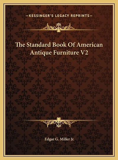 The Standard Book Of American Antique Furniture V2