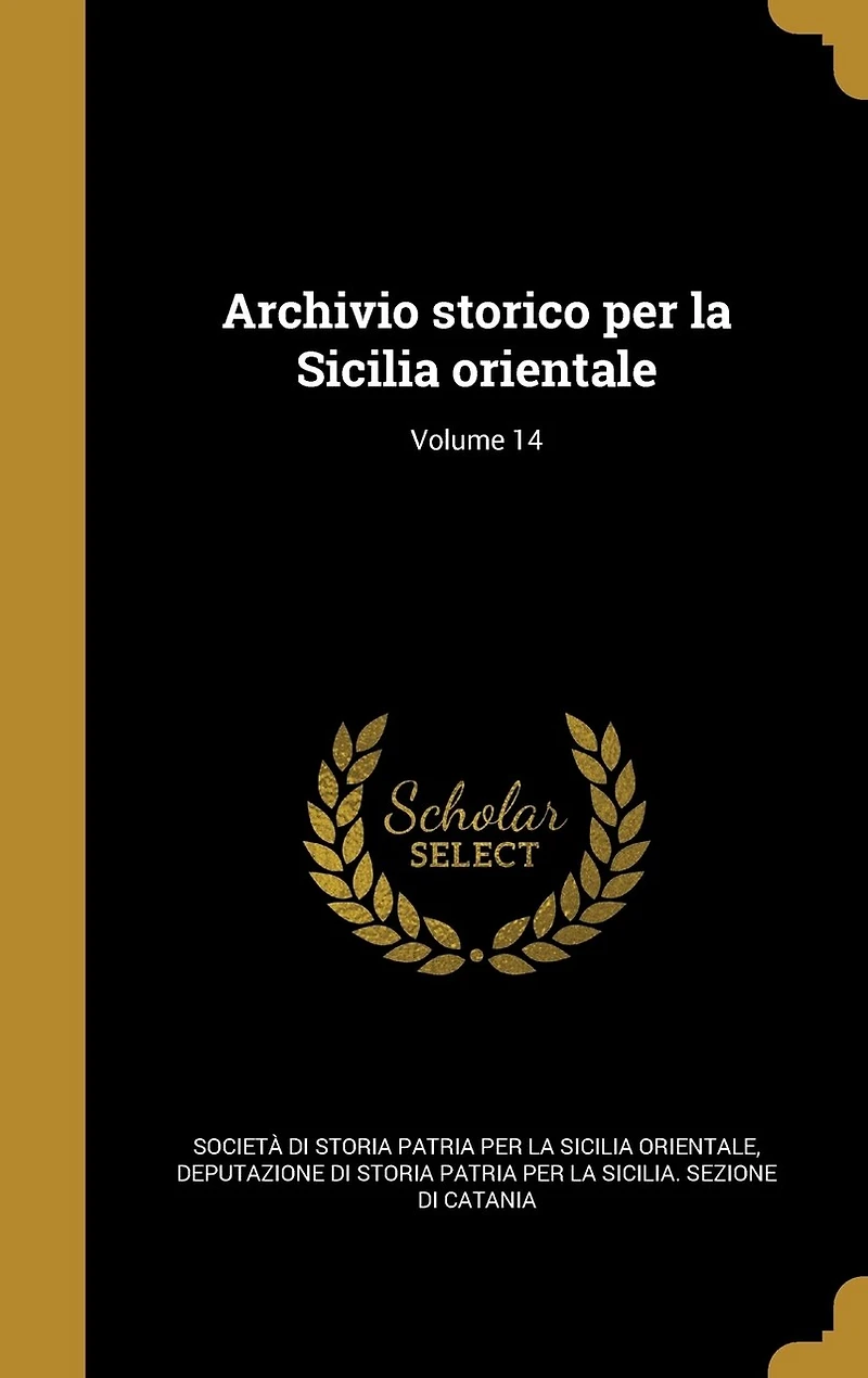 Archivio storico per la Sicilia orientale; Volume
