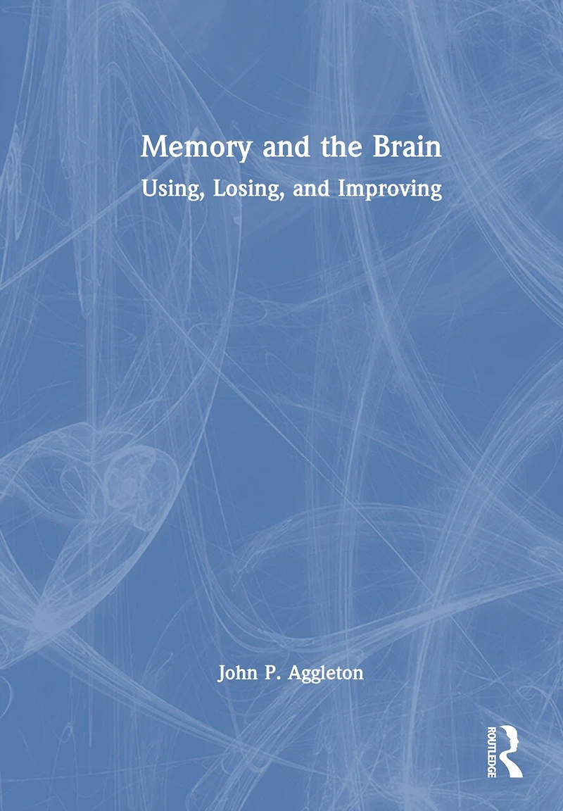 Memory and the Brain: Using, Losing, Improving