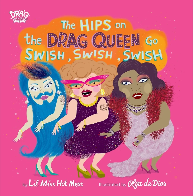 the Hips on Drag Queen Go Swish, Swish
