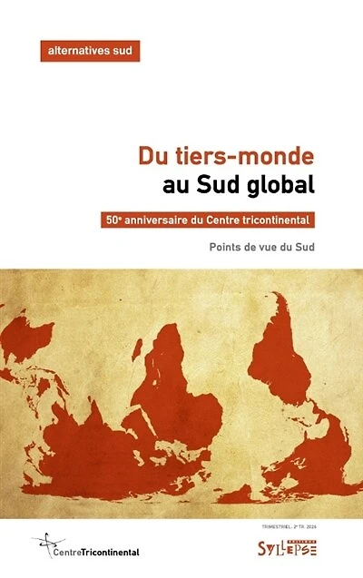 Alternatives Sud, n°2 (2026). Du tiers-monde au Sud global : 50e anniversaire du Centre tricontinental : points de vue du Sud: 50e anniversaire du Centre tricontinental
