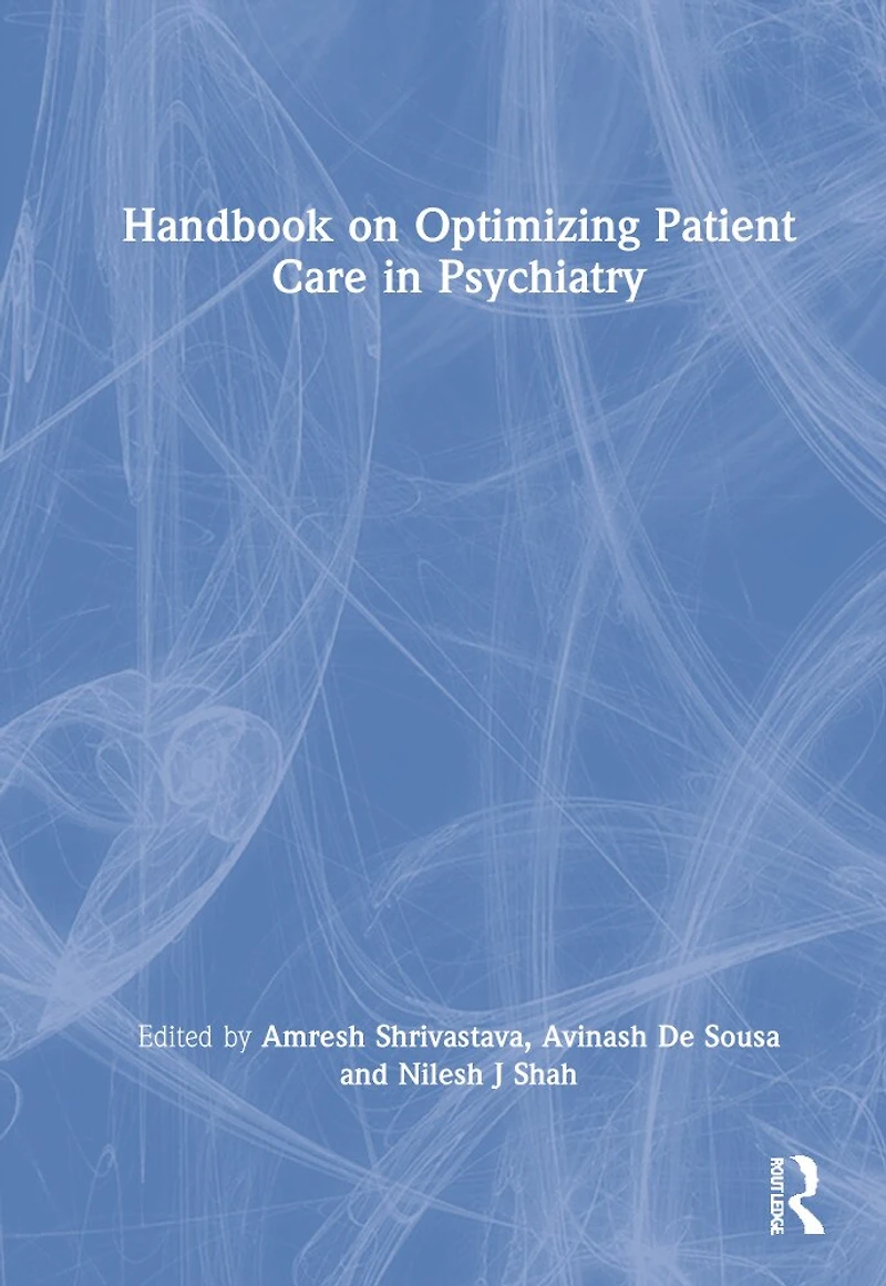 Handbook on Optimizing Patient Care Psychiatry