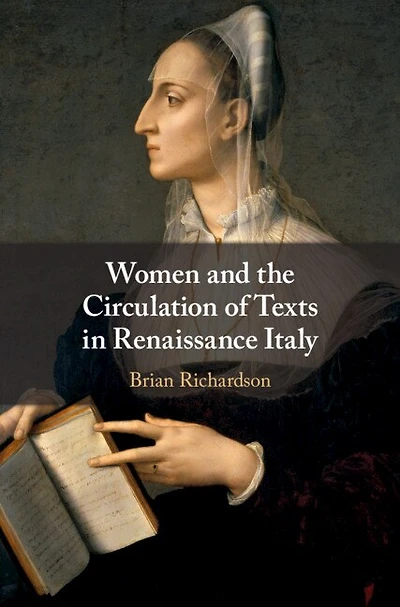 Women and the Circulation of Texts Renaissance Italy