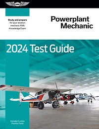 2024 Powerplant Mechanic Test Guide: Study and prepare for your aviation mechanic FAA Knowledge Exam