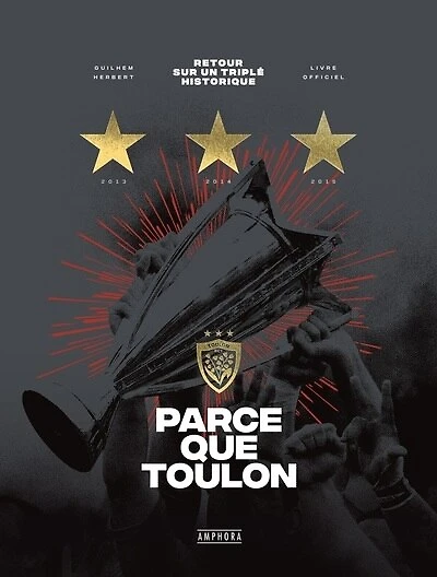 Parce que Toulon : retour sur un triplé historique livre officiel:
