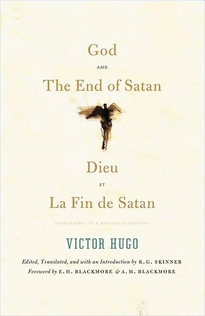 God and The End of Satan / Dieu and La Fin de Satan: Selections: In a Bilingual Edition