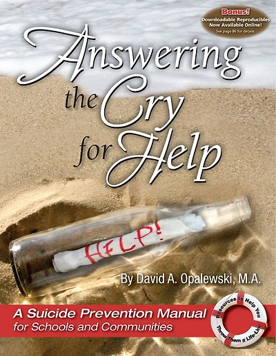 Answering the Cry for Help: A Suicide Prevention Manual for Schools and Communities