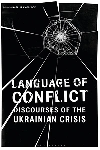 Language of Conflict: Discourses the Ukrainian Crisis