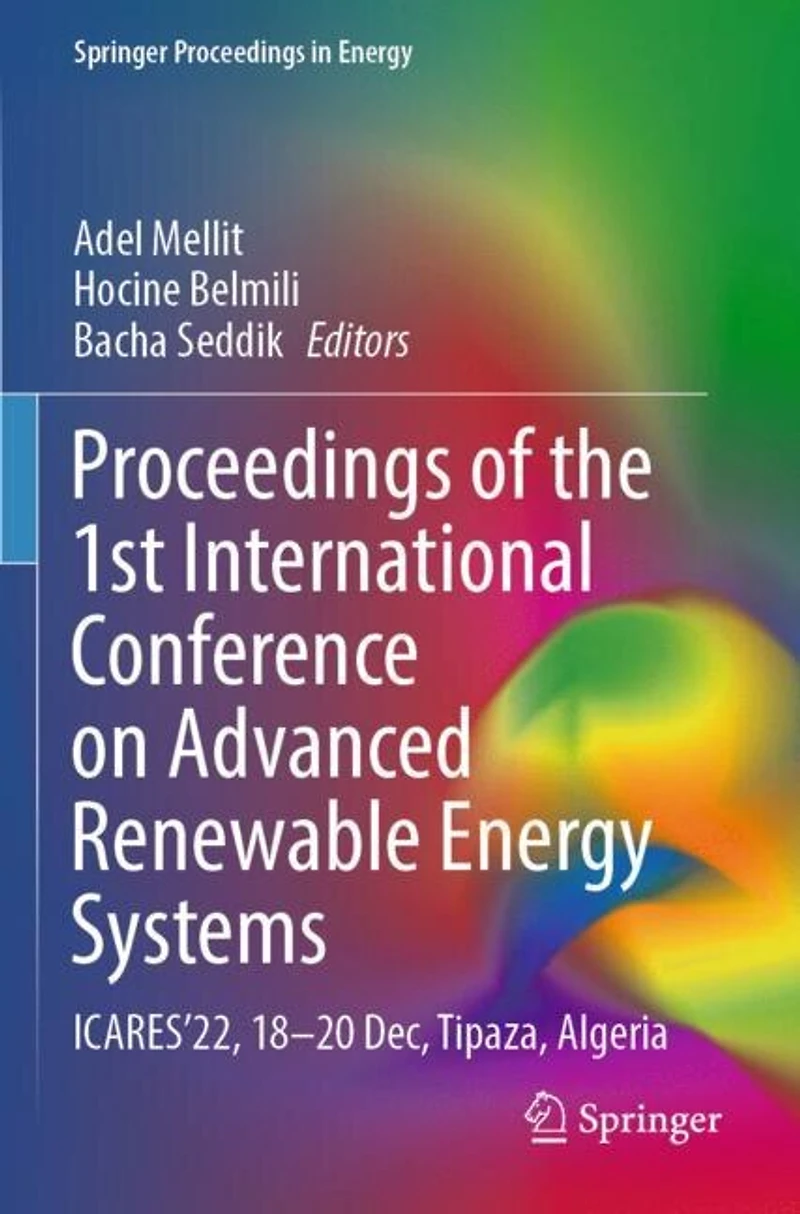 Proceedings of the 1st International Conference on Advanced Renewable Energy Systems: ICARES'22, 18-20 Dec, Tipaza, Algeria