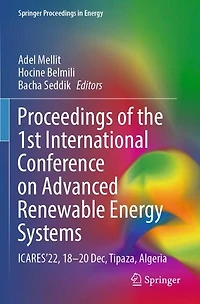 Proceedings of the 1st International Conference on Advanced Renewable Energy Systems: ICARES'22, 18-20 Dec, Tipaza, Algeria