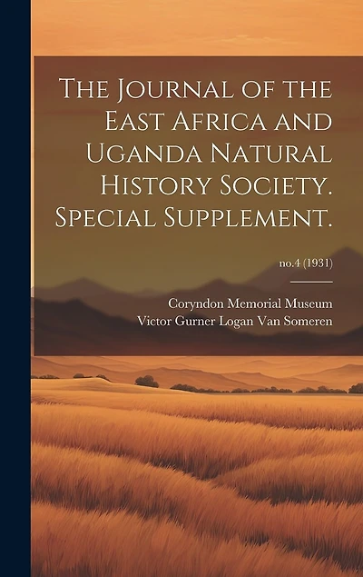 The Journal of the East Africa and Uganda Natural History Society. Special Supplement.; no.4 (1931)