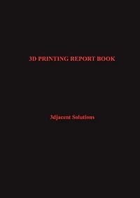 3D Printing Report Book