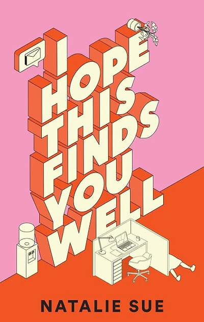 I Hope This Finds You Well: A Novel