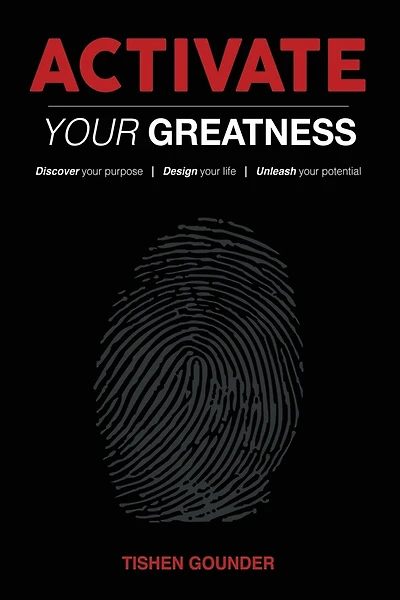Activate Your Greatness: Discover your Purpose - Design your Life - Unleash your Potential