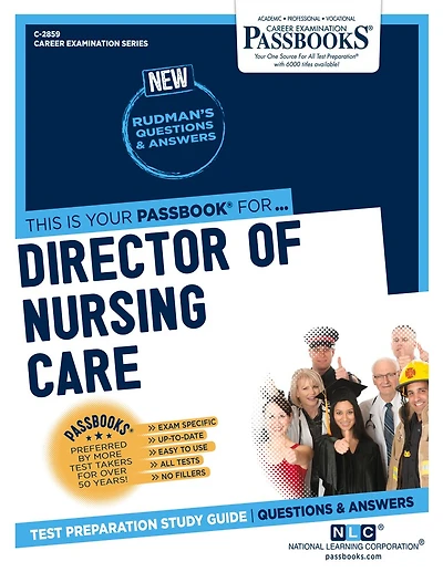 Director of Nursing Care (C-2859): Passbooks Study Guide