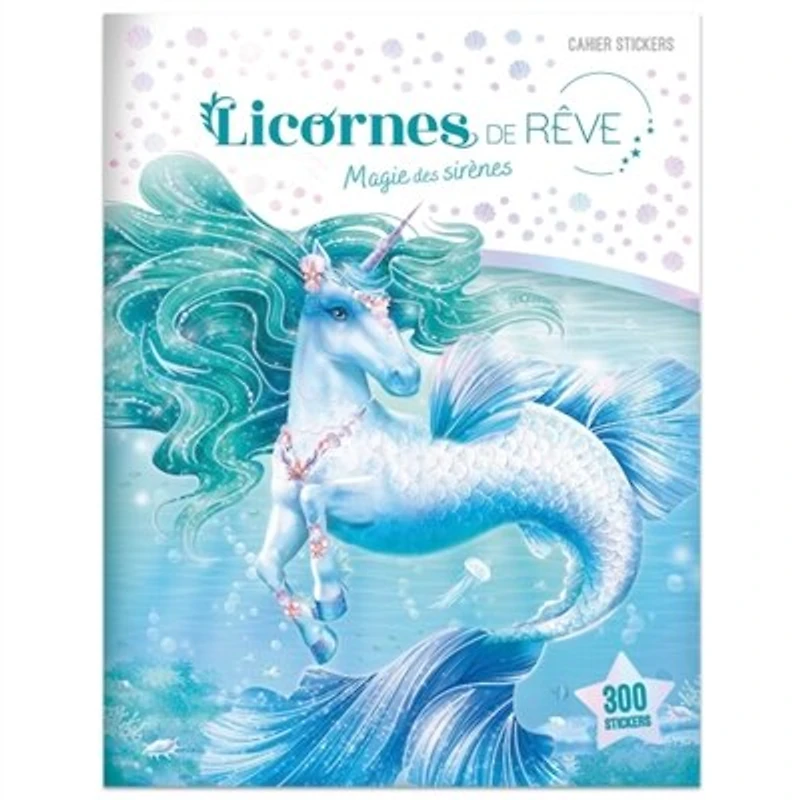 Licornes de rêve: Cahier de stickers