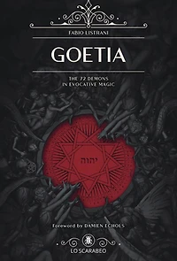 Goetia: The 72 Demons in Evocative Magic