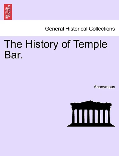 The History Of Temple Bar.