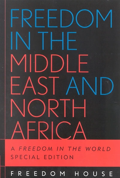 Freedom the Middle East and North Africa: A World