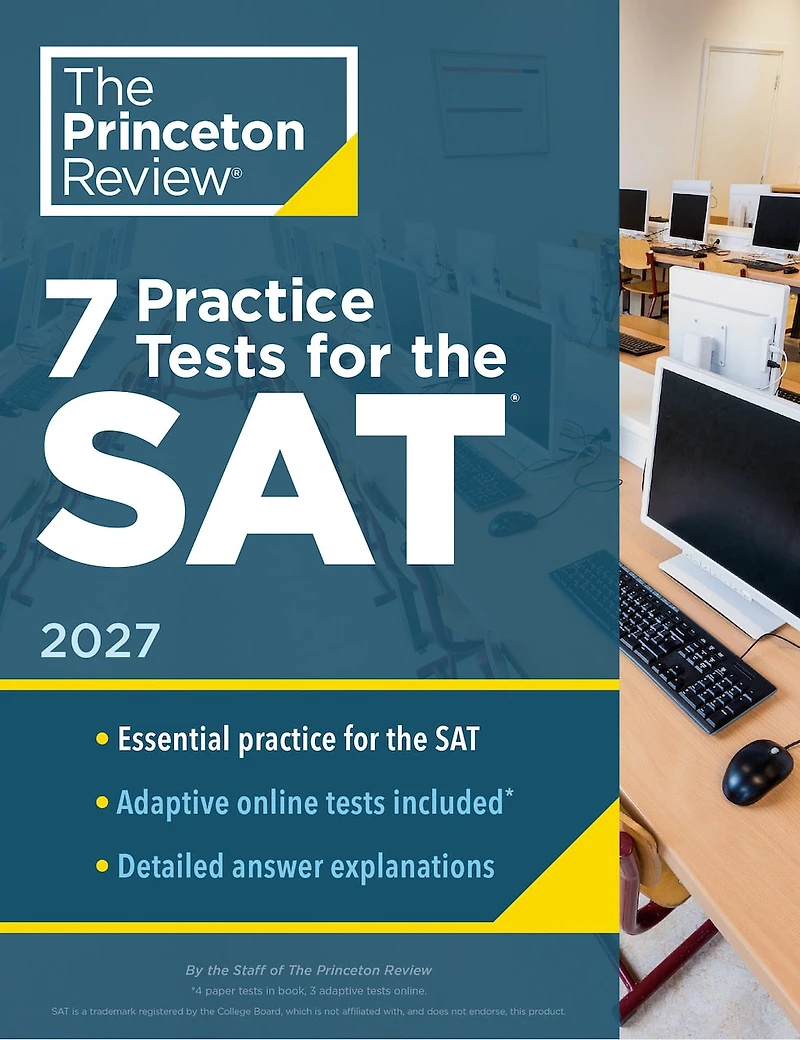 7 Practice Tests for the SAT, 2027: In-Book + Online Your Top Score
