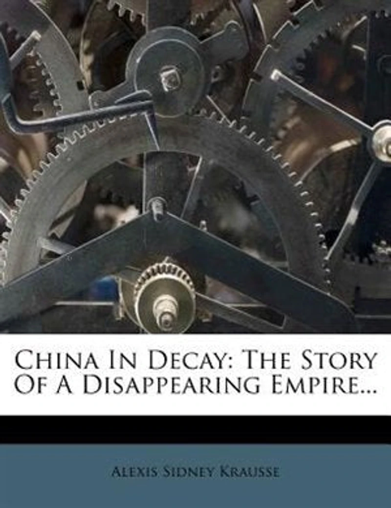 China Decay: The Story of a Disappearing Empire