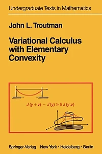 Variational Calculus and Optimal Control: Optimization with Elementary Convexity