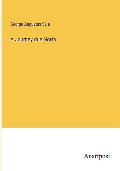 A Journey due North