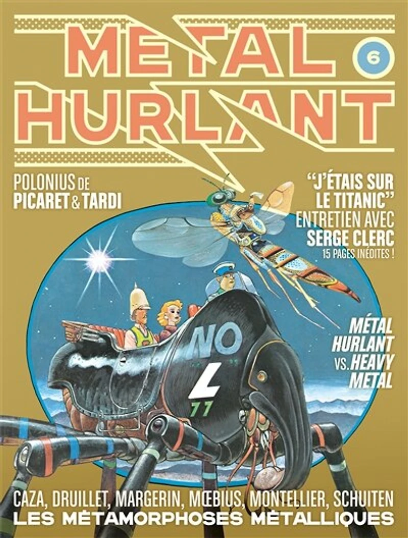 Métal hurlant, n°6. Les métamorphoses métalliques : Caza, Druillet, Margerin, Moebius, Montellier, Schuiten: Schuiten