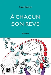 A chacun son rêve