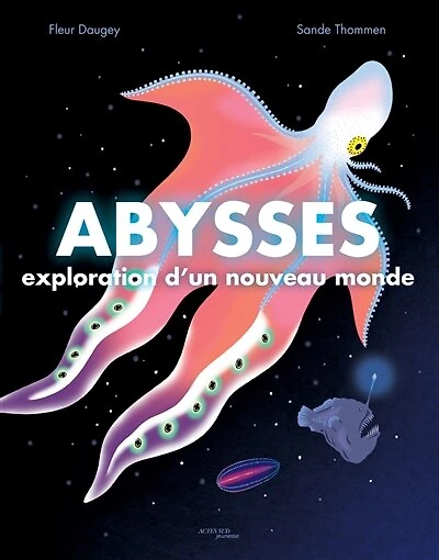 Abysses: exploration d'un nouveau monde