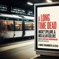 A Long Time Dead: Mike Hammer Casebook