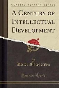 A Century of Intellectual Development (Classic Reprint)