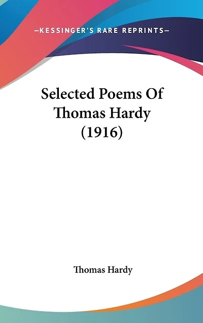 Selected Poems Of Thomas Hardy (1916)
