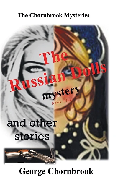 The Chornbook Mysteries: The Russian Dolls Mystery and other stories Book Five